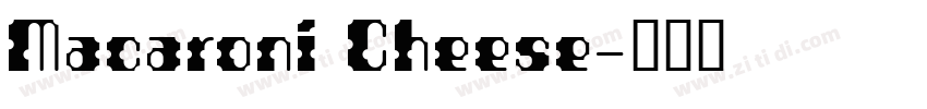 Macaroni Cheese字体转换